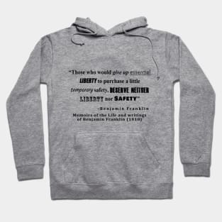 Liberty and Security Benjamin Franklin Quote Hoodie